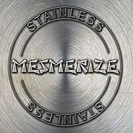 Mesmerize - Stainless